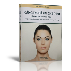 Sách Căng da bằng chỉ PDO - Làm đẹp bằng chỉ PDO của Pier Antonio Bacci - Các phương pháp căng da mini và chăm sóc da bằng chỉ căng