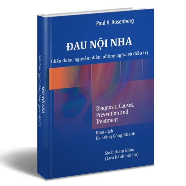 Sách Đau nội nha - Chẩn đoán, nguyên nhân, phòng ngừa và điều trị của tác giả Paul A. Rosenberg