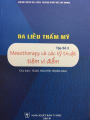 Da liễu thẩm mỹ tập 2 ( Mesotherapy và các kỹ thuật tiêm vi điểm )