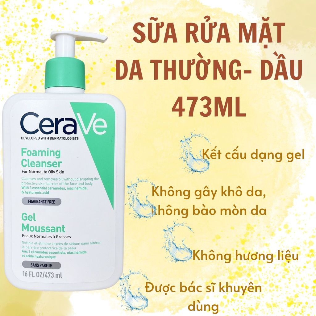 CERAVE GEL RỬA MẶT CHO DA THƯỜNG-DẦU FOAMING CLEANSER 236ML/473ML