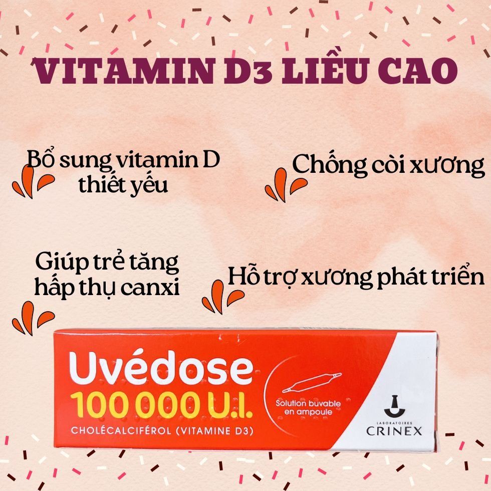 UVEDOSE 100 000 U.I BỔ SUNG VITAMIN D3 LIỀU CAO