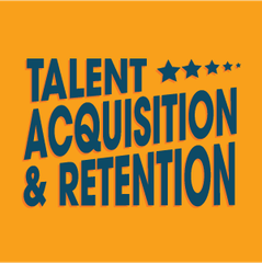TALENT ACQUISITION AND RETENTION
