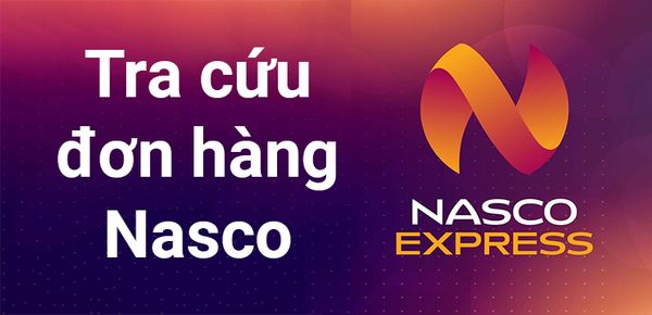 2 cách tra cứu trạng thái đơn hàng Nasco cực nhanh