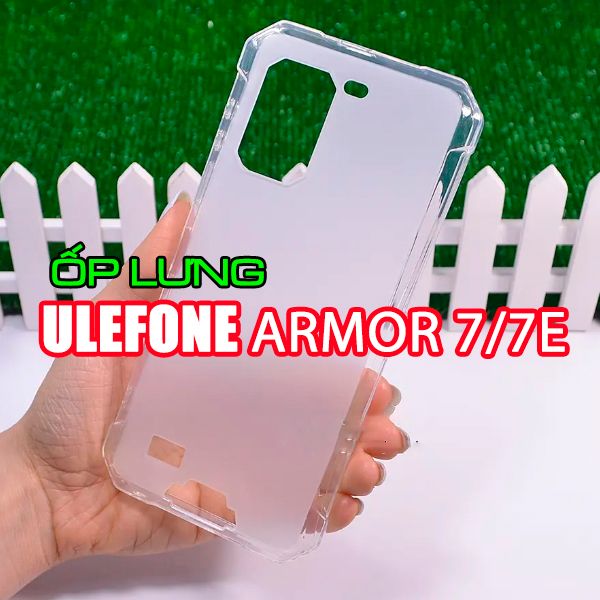  ỐP LƯNG SILICON ULEFONE ARMOR 7/7E 