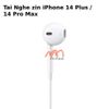 Tai Nghe zin iPhone 14 Plus / 14 Pro Max