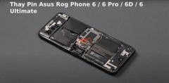 Thay Pin Asus Rog Phone 6 / 6 Pro / 6D / 6 Ultimate