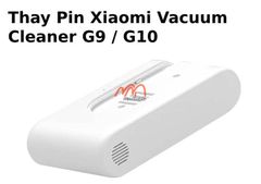 Thay Pin Xiaomi Vacuum Cleaner G9 / G10