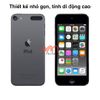 Máy Nghe Nhạc iPod Touch Gen 6