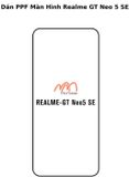 Dán PPF Màn Hình Realme GT Neo 5 SE