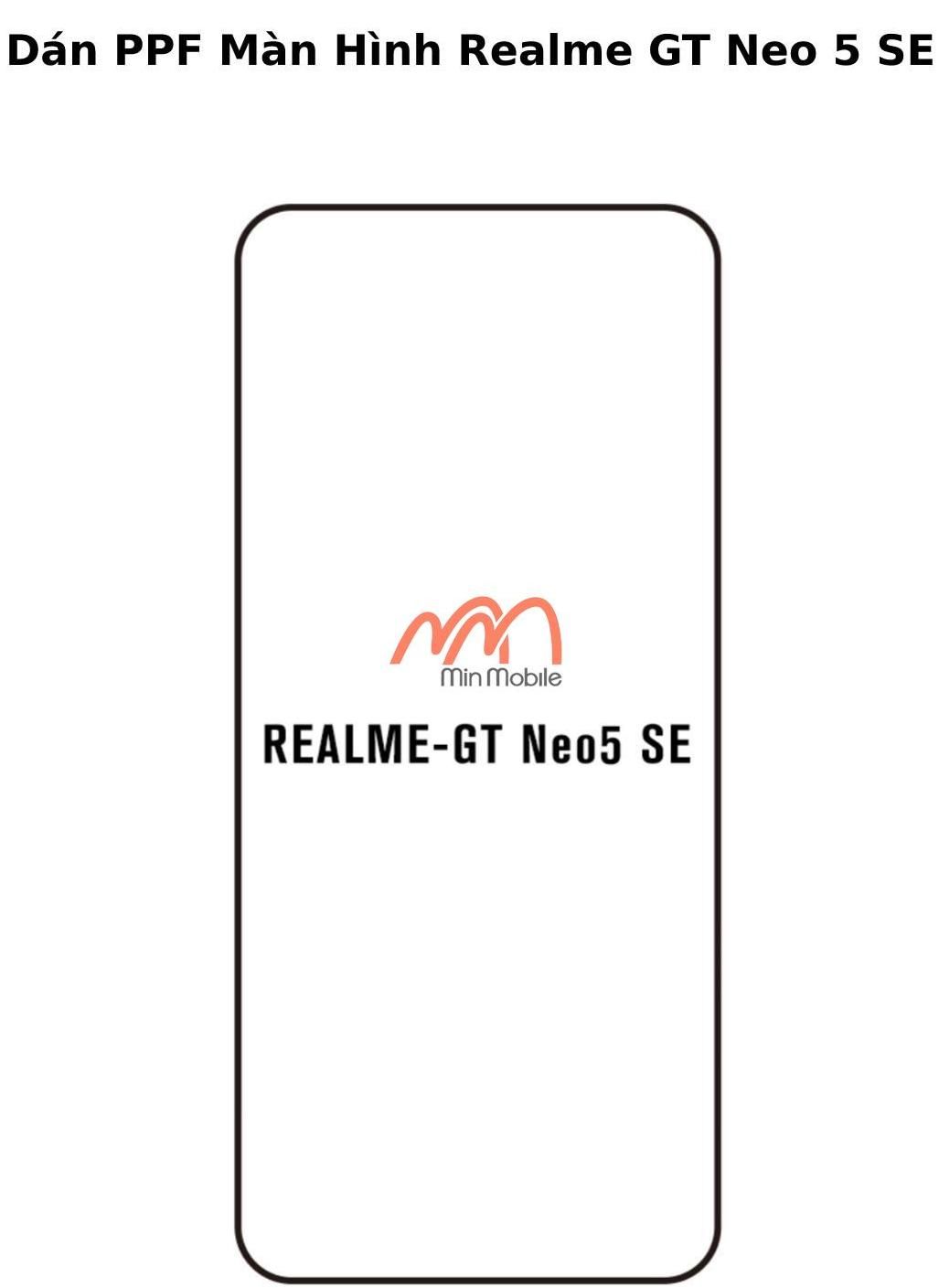 Dán PPF Màn Hình Realme GT Neo 5 SE