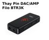 Thay Pin DAC/AMP Fiio BTR3K