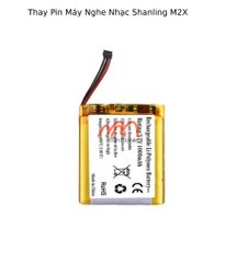 Thay Pin Máy Nghe Nhạc Shanling M2X