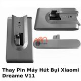 Thay Pin Máy Hút Bụi Xiaomi Dreame V11