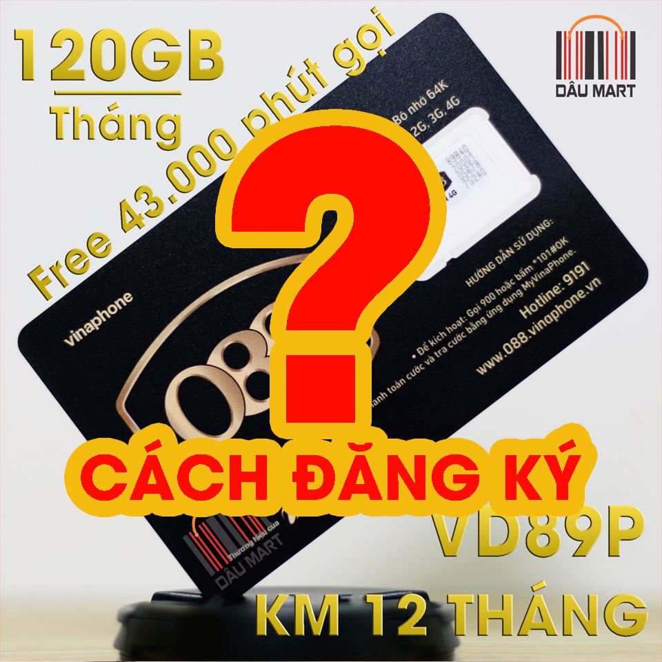 Cách đăng ký SIM Vinaphone VD89P và các câu hỏi thường gặp