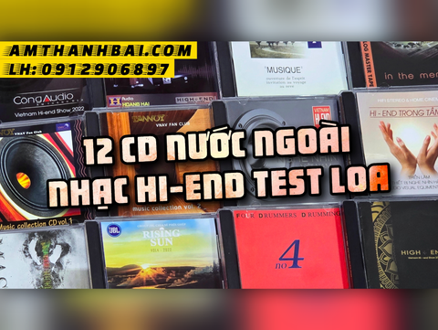  COMBO ĐĨA TEST 18: BỘ 12 CD NHẠC NƯỚC NGOÀI HI-END TEST LOA 