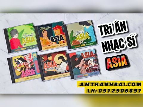  COMBO ĐĨA TEST 24: BỘ 6 ALBUM TRI ÂN CÁC NHẠC SĨ CỦA ASIA 