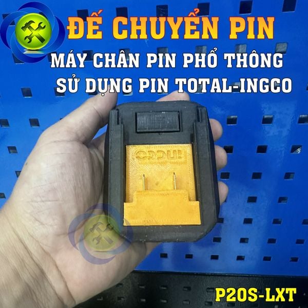 Đế chuyển Pin (từ pin TOTAL sang chân pin phổ thông sử dụng cho các máy hệ pin phổ thông) P20S-LXT