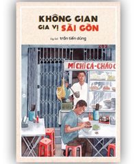 Không gian gia vị Sài Gòn