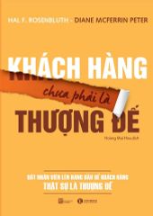 Khách hàng chưa phải là thượng đế