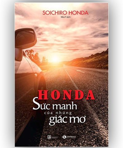 Honda – Sức mạnh của những giấc mơ