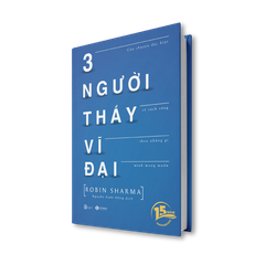 [Phiên bản 15 năm] - 3 Người thầy vĩ đại