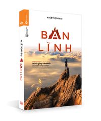 Bản lĩnh: Mảnh ghép còn thiếu cho thành công của bạn