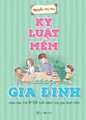 Kỷ luật mềm trong gia đình