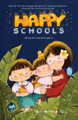 Happy Schools - Mỗi ngày đến trường là một ngày vui