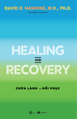 Healing and Recovery – Chữa lành và Hồi phục