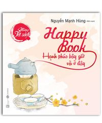 Happy Book hạnh phúc bây giờ và ở đây