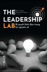 The Leadership Lab - Bí quyết lãnh đạo trong kỷ nguyên số