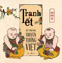 Tranh Tết – Nét tinh hoa truyền thống Việt (Bản giấy Kraf)