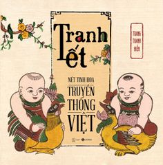 Tranh Tết – Nét tinh hoa truyền thống Việt