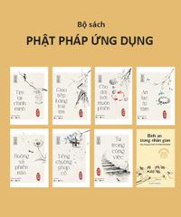 Trọn bộ Phật Pháp Ứng Dụng của Hòa thượng Thích Thánh Nghiêm