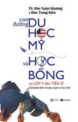 Con đường du học Mỹ và học bổng từ lớp 9 đến Tiến sĩ