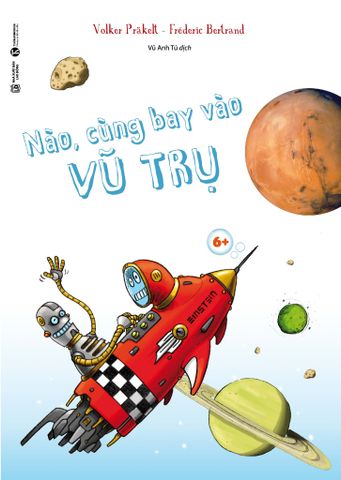 Nào, cùng bay vào vũ trụ!