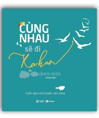 Cùng nhau sẽ đi xa hơn