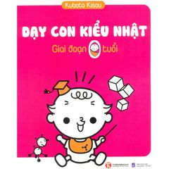 Dạy con kiểu Nhật - Giai đoạn trẻ 0 tuổi