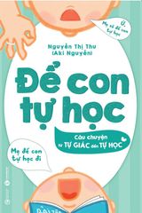 Để con tự học - Câu chuyện từ tự giác đến tự học