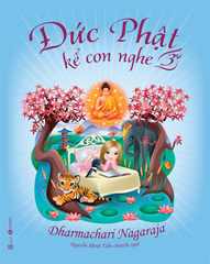 Đức Phật kể con nghe – 3