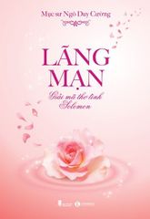 Lãng mạn - Giải mã thơ tình Solomon