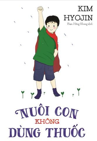 Nuôi con không dùng thuốc