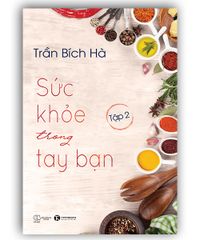 Sức khỏe trong tay bạn - tập 2