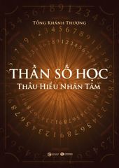 Thần số học - Thấu hiểu nhân tâm