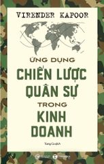 Ứng dụng chiến lược quân sự trong kinh doanh