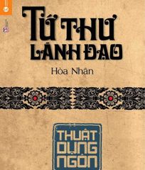 Tứ thư lãnh đạo: Thuật dụng ngôn