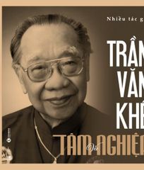 Trần Văn Khê – Tâm và Nghiệp