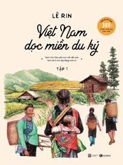 Việt Nam dọc miền du ký tập 1 (bìa cứng)