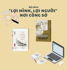 Bộ sách “Lợi mình, lợi người” nơi công sở