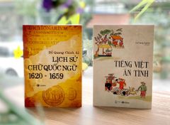 Bộ sách Lịch sử chữ Quốc ngữ và Tiếng Việt ân tình